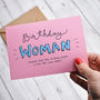 Birthday Woman Funny Birthday Card, thumbnail 1 of 3