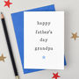'Happy Father's Day Grandad Or Grandpa' Card, thumbnail 1 of 4