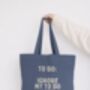 To Do: Ignore My To Do List | Tote Bag, thumbnail 2 of 3
