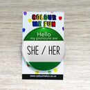 Personal Pronouns Pin Badge By Colour Me Fun | Notonthehighstreet.com