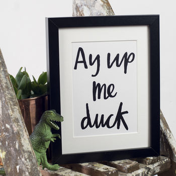 'Ey Up Me Duck' Print, 6 of 6