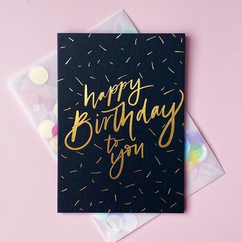 Happy Birthday To You Card With Confetti Envelope, 2 of 5