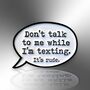 Don't Talk To Me Whilst I'm Texting Enamel Lapel Pin Badge, Birthday Gift For Teenagers, thumbnail 3 of 8