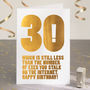 Funny 30th Birthday Card In Gold Foil, thumbnail 1 of 3