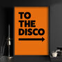 To The Disco Typography Poster, thumbnail 5 of 12