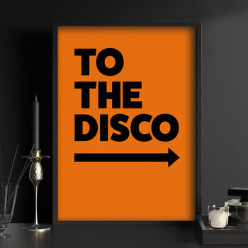 To The Disco Typography Poster, 5 of 12