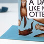 Funny Dad Like No Otter Father's Day Card, thumbnail 3 of 5