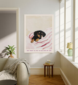 Dog Quote 'Stay in Bed with my Dog' Art Print, 2 of 4