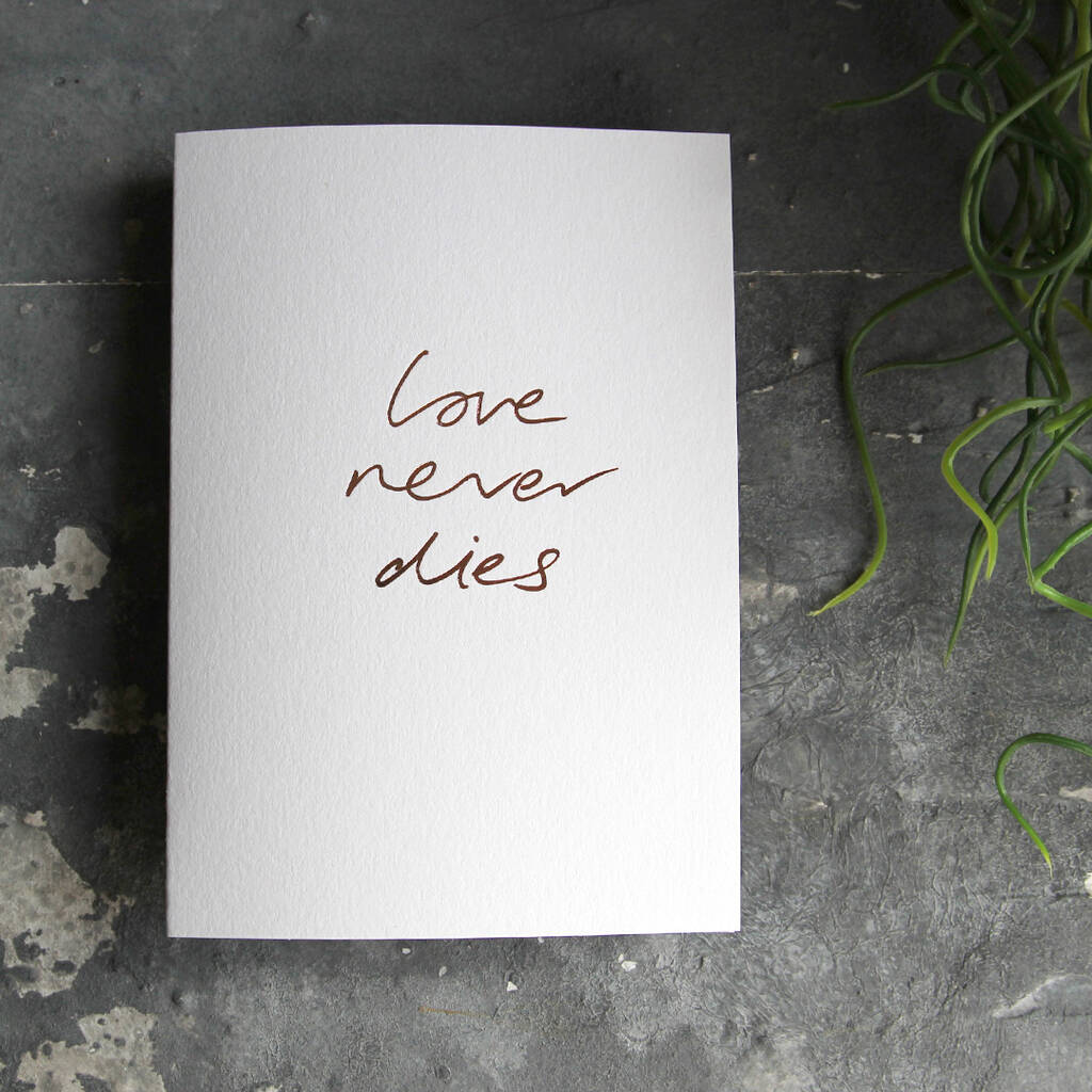 Love Never Dies Luxury Hand Foiled Card, 1 of 4