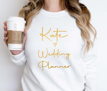Personalised Wedding Planner Sweatshirt, 4 of 5