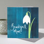 Snowdrop Mother's Day Card, thumbnail 1 of 6