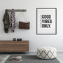 'Good Vibes Only' Monochrome Typographic Print, thumbnail 2 of 5