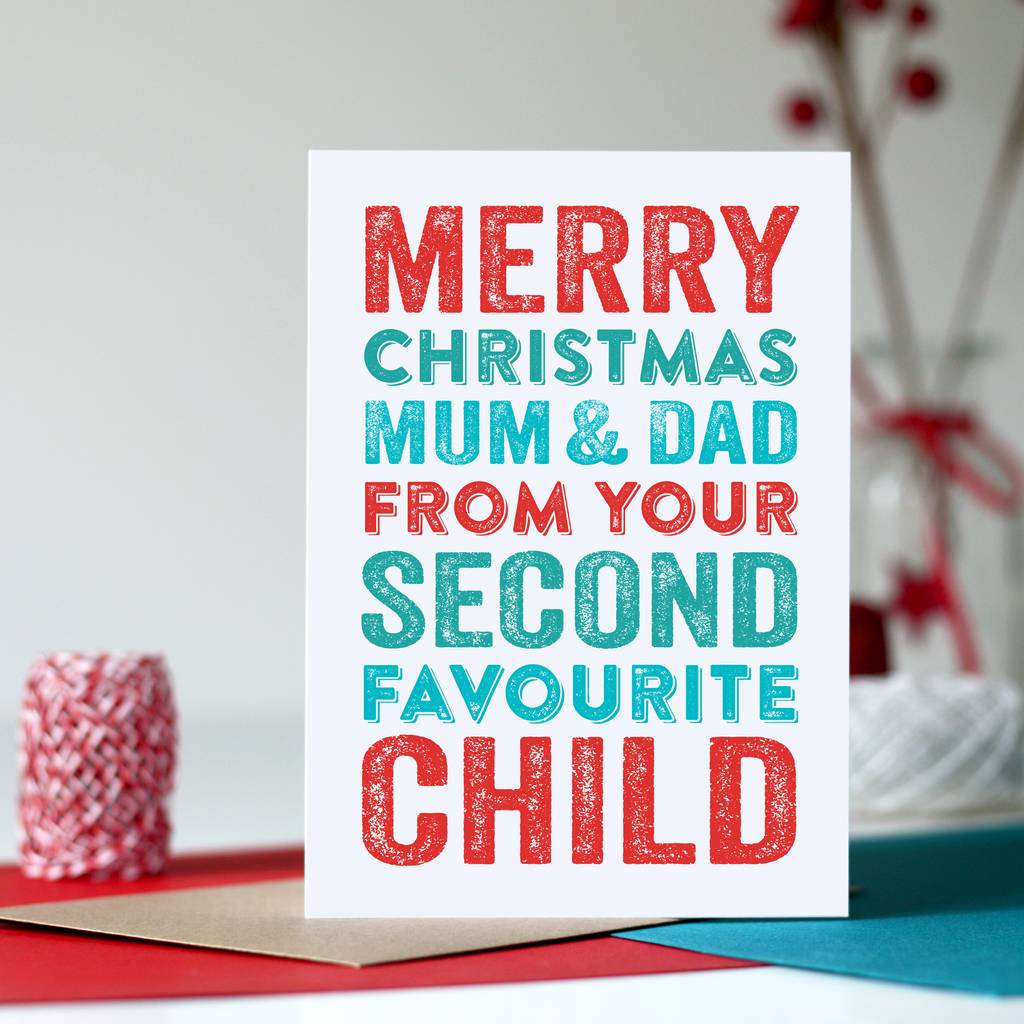 Merry Christmas Second Favourite Child Greeting Card By Do You Punctuate?