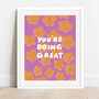 'You're Doing Great' Positive Floral Art Print, thumbnail 2 of 2