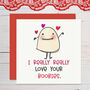 I Really Really Love Your Boobies Card, thumbnail 1 of 4