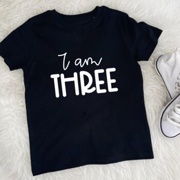 I Am One. Childs Birthday T Shirt, 4 of 8