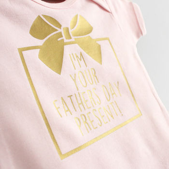 'I'm Your Father's Day Present' Baby Grow, 6 of 8