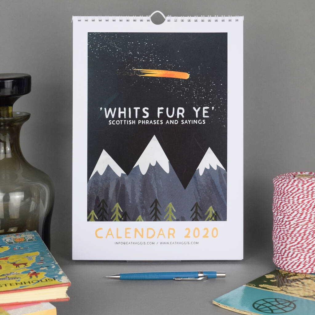 'Whits Fur Ye' 12 Month Scottish Calendar By Eat Haggis