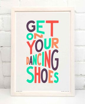 Get On Your Dancing Shoes Print, 7 of 11