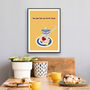 You Are The Jam To My Toast Kitchen Print, thumbnail 3 of 3