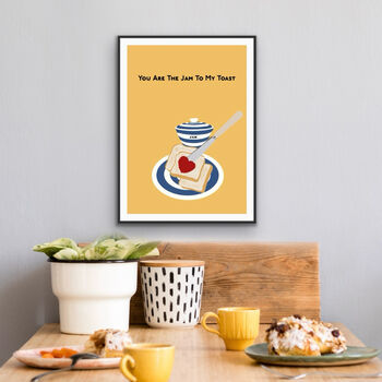 You Are The Jam To My Toast Kitchen Print, 3 of 3