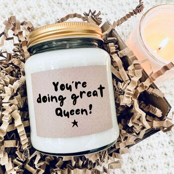 You're Doing Great Queen Encouragement Candle Gift, 10 of 10