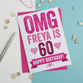 Omg You're 60 Personalised Birthday Card, 3 of 3