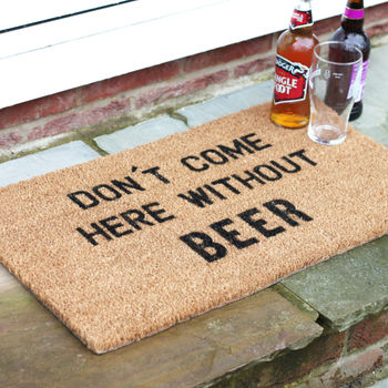 'Don't Come Here Without Beer' Coir Doormat, 2 of 3