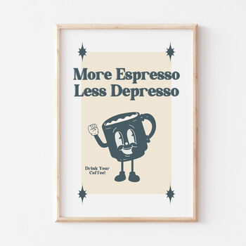 Retro Cartoon Coffee More Espresso Less Depresso Print, 8 of 10