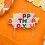 Colourful Happy Birthday To You Cake Candle, thumbnail 3 of 3