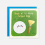 Tee Rrific Golf Father's Day Card By James Ellis, thumbnail 1 of 3