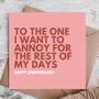 Happy Anniversary Card To The One I Want, thumbnail 1 of 3