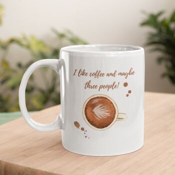 'I Like Coffee' Funny Gift Mug, 2 of 5