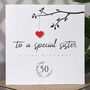 Personalised 50th Birthday Card For Special Sister, thumbnail 4 of 4