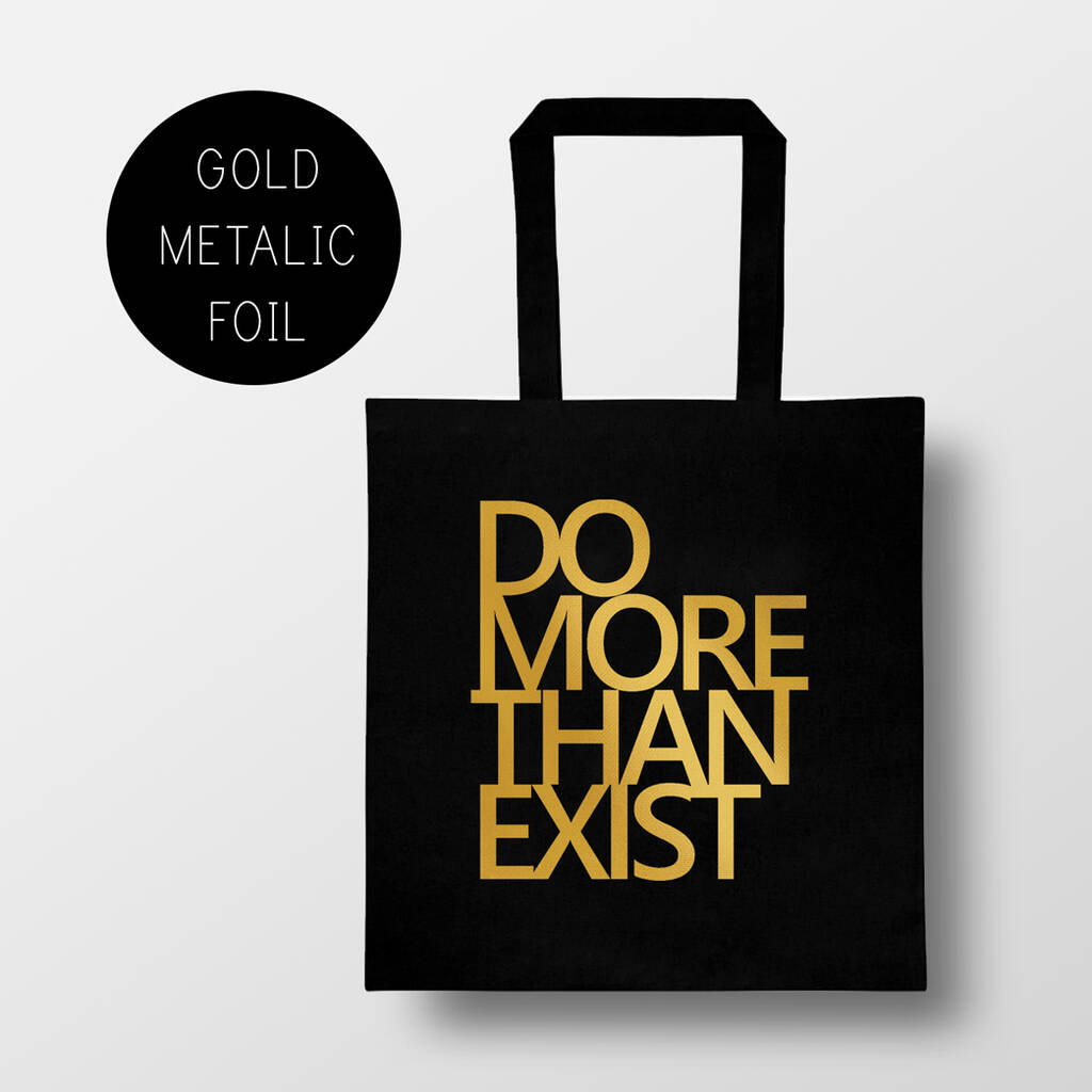 Black Tote Bag 'Do More Than Exist', 1 of 2