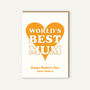 Personalised World's Best Mum Birthday Card, thumbnail 3 of 3