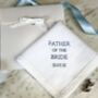 Personalised Father Of The Bride Handkerchief, thumbnail 4 of 8