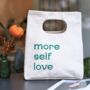 More Self Love Coffee Lunch Bag Christmas Gift, thumbnail 1 of 8