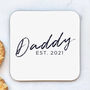 Daddy Est. New Daddy Gift Coaster, thumbnail 1 of 3