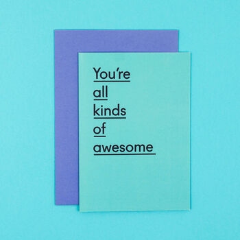 'You're All Kinds Of Awesome' Funny Birthday Card, 2 of 4