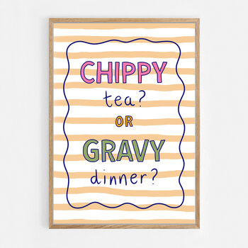 Chippy Tea Or Gravy Dinner? Print, 8 of 8