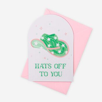 Hats Off To You Greeting Card, 4 of 6