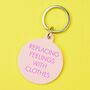 Replacing Feelings With Clothes Keytag, thumbnail 1 of 2