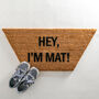 Hey I’m Mat Half Hex Shaped Doormat, thumbnail 3 of 3