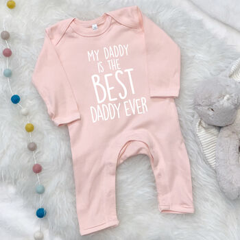 'My Daddy Is The Best…'Personalised Rompersuit, 2 of 8