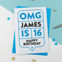 Omg 16th Birthday Card Personalised, thumbnail 3 of 3