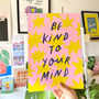 Be Kind To Your Mind Positive Art Print, thumbnail 3 of 3