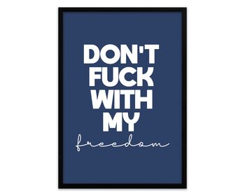 Don't Fuck With My Freedom Navy Print, 4 of 5