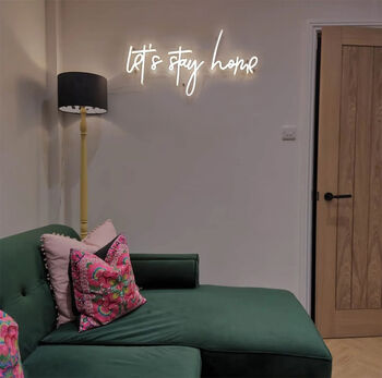 'Let's Stay Home' LED Lit Neon Sign, 2 of 4