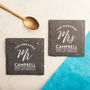 Personalised 'Mr And Mrs' Slate Coasters, thumbnail 1 of 4